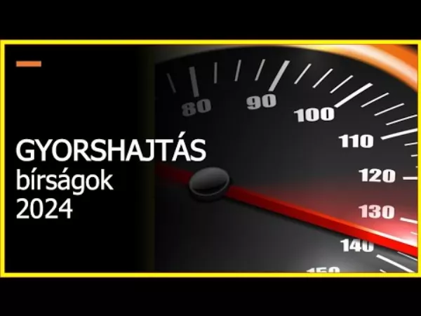 Gyorshajtás bírság 2024 - Gyorshajtás mennyi büntetést kell fizetni?