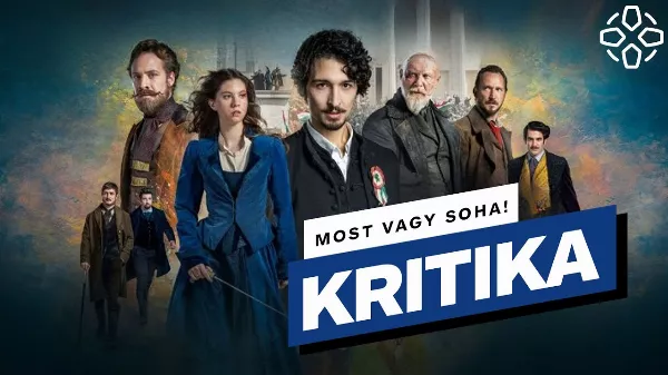 Most vagy soha! kritika szakmai alapon