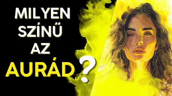 Az Emberi Lélek Aurája❤️💛💚💙💜🖤 Milyen színű a Te urád? Töltsd ki a tesztet és megtudod!