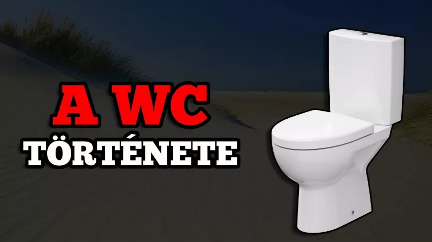  Az WC Története és Háttértörténete 🚽🚾🧻