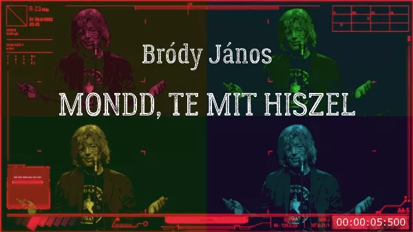 Mondd, te mit hiszel? - Bródy János dalban csapott oda a hatalomnak és a Megafonnak