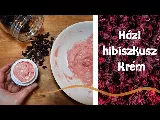 Hibiszkuszos fiatalító arckrémet készíthetsz otthon – luxus egy tégelyben!