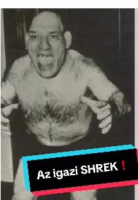 Shrek valódi arca: A francia birkózó, aki inspirálta a mesefigurát❗️