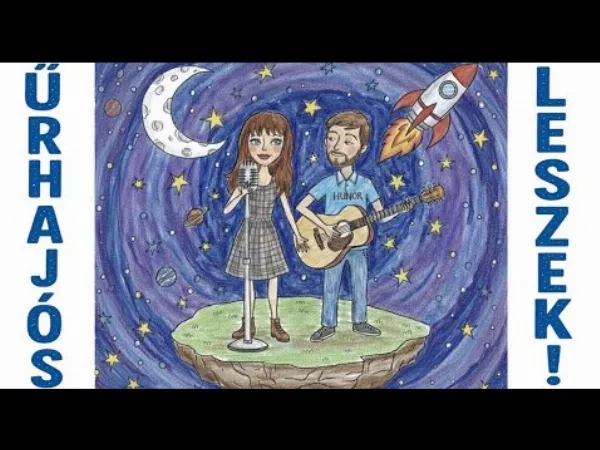 Űrhajós leszek – Kapu Tibor és Kovácsovics Fruzsina együttműködése robbantja a netet