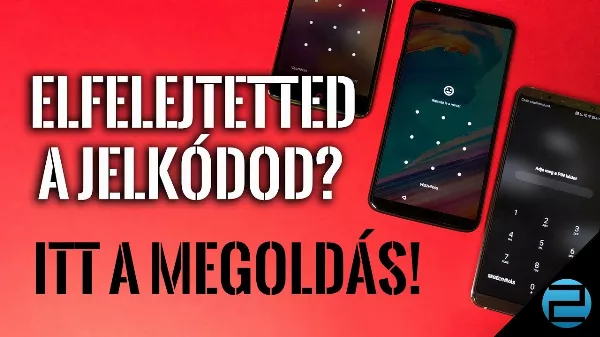 Elfelejtett jelkód: a zárolt telefonok rejtett feloldásai